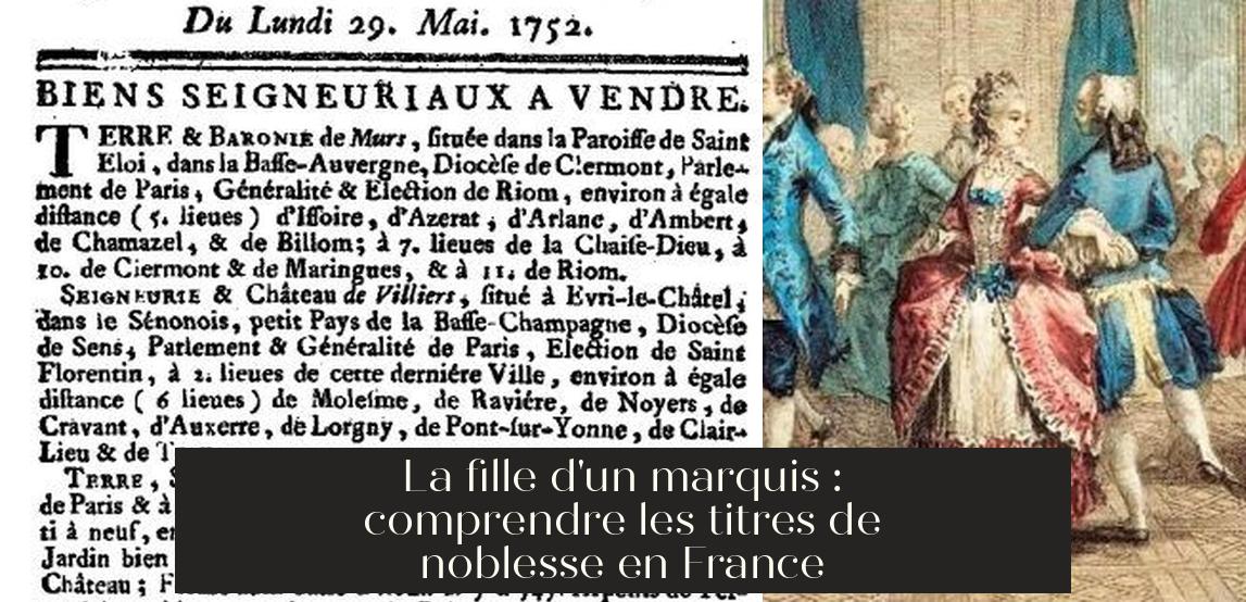 La fille d'un marquis comprendre les titres de noblesse en France — free download